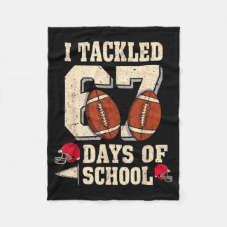 I Tackled 67 Days Of School Funny Six Seven Meme F Fleece Blanket
