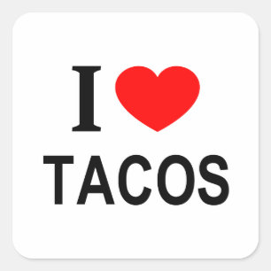 I ❤️ TACOS I LOVE TACOS I HEART TACOS SQUARE STICKER