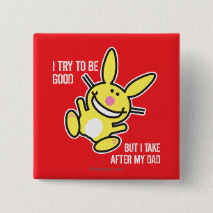 I Take After My Dad Pinback Button