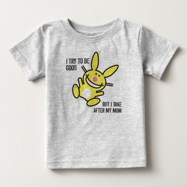 I Take After My Mom Baby T-Shirt (Front)