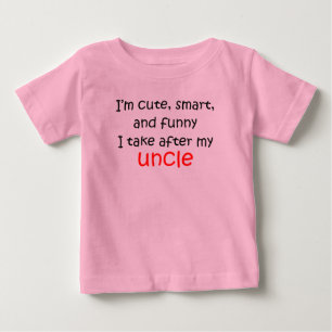 I Take After My Uncle Baby T-Shirt