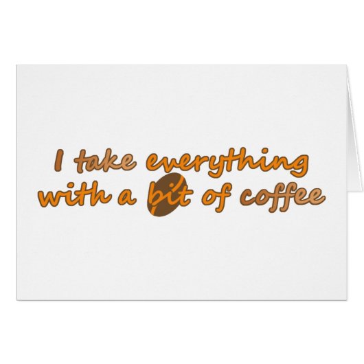 I take everything with a bit of coffee (© Mira) (Front Horizontal)