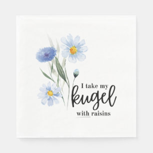 I Take My Kugel With Raisins Napkins