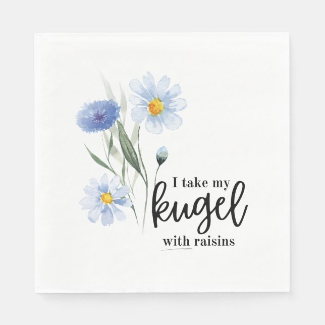 I Take My Kugel With Raisins Napkins (Front)