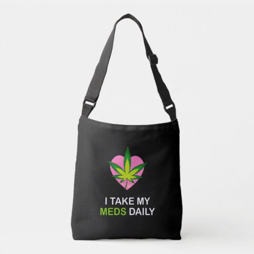 I Take my Meds Daily Black Crossbody Bag