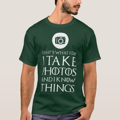 I Take Photos Funny Photographer  Gift  T_Shirt
