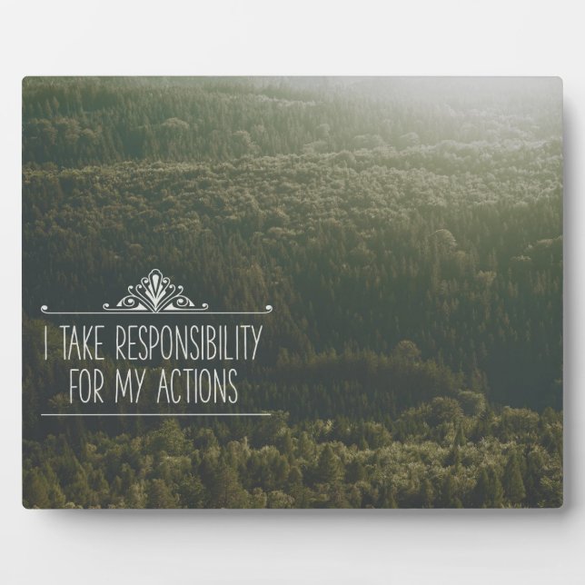 I Take Responsibility Plaque (Front)