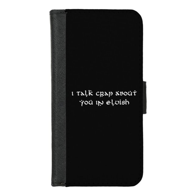 I Talk Crap About You In Elvish Funny iPhone Wallet Case (Front)