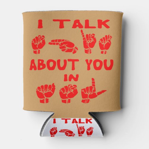 I Talk S About You In ASL  USAPatriotGraphics Can Cooler