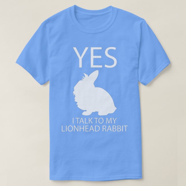 I Talk To My Lionhead I Easter Bunny Design Lionhe T-Shirt (Design Front)