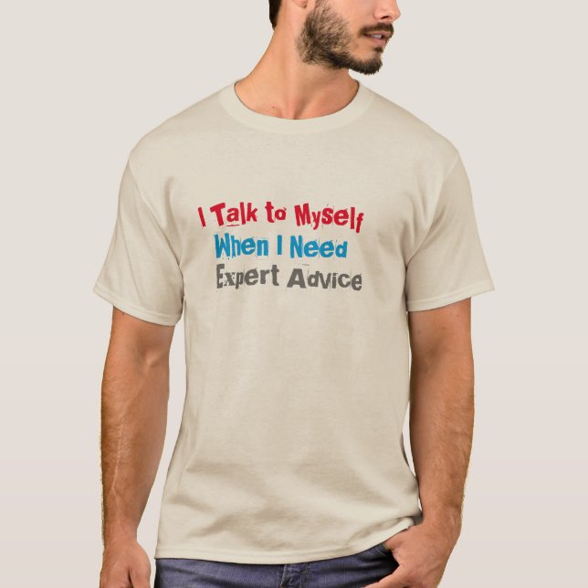 I talk to myself funny t-shirt design (Front)