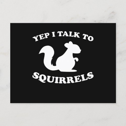 I Talk To Squirrels Design Silhouette Saying Gift Postcard
