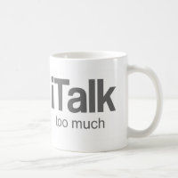 I Talk too much - Funny Design
