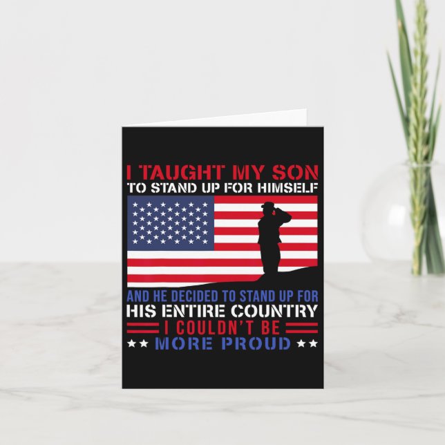I Taught My Son How To Stand Up Proud Military Mom Card (Front)