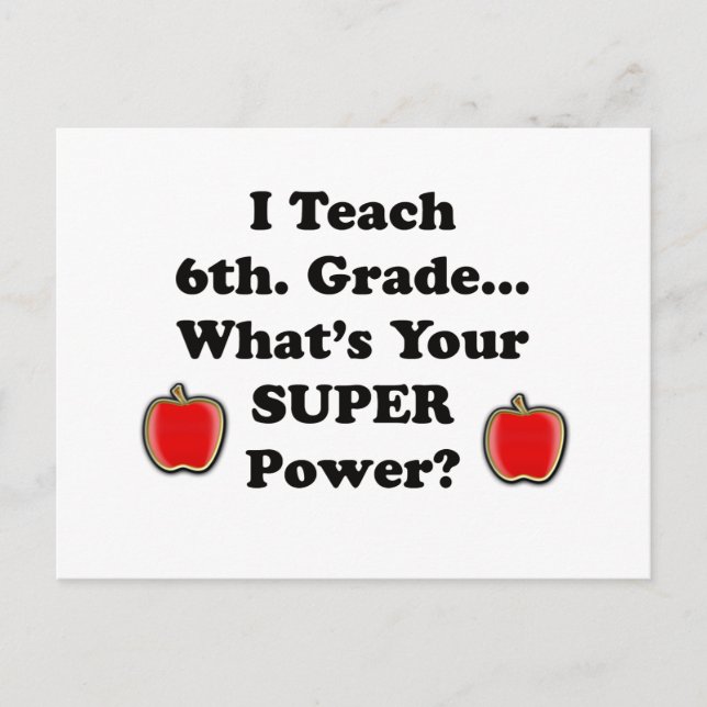 I teach 6th. Grade Postcard (Front)