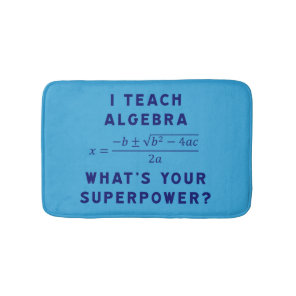 I Teach Algebra / What's Your Superpower? Cashmere Bath Mat
