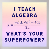 I Teach Algebra / What's Your Superpower Ipanema B