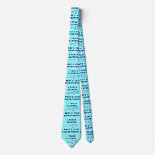I Teach Algebra / What's Your Superpower Neck Tie