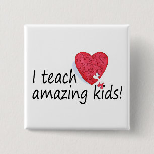 I Teach Amazing Kids Pinback Button