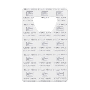 I Teach APUSH (AP US History) Credit Card Bottle Opener