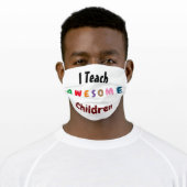 I Teach Awesome Children Adult Cloth Face Mask (Worn)