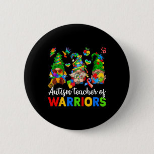 I Teach Awesome Kids Autism Awareness Gnomes Button