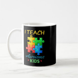 I Teach Awesome Kids Autism Awareness Shirt . This Coffee Mug