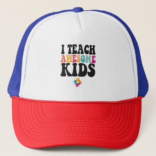 I Teach Awesome Kids Cute Autism Awareness Teacher Trucker Hat