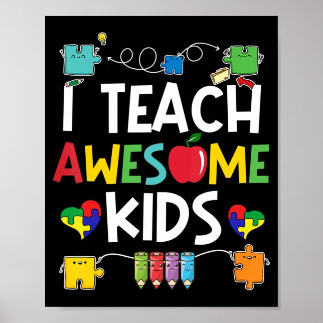 I Teach Awesome Kids shirt Autism Awareness puzzle Poster (Front)