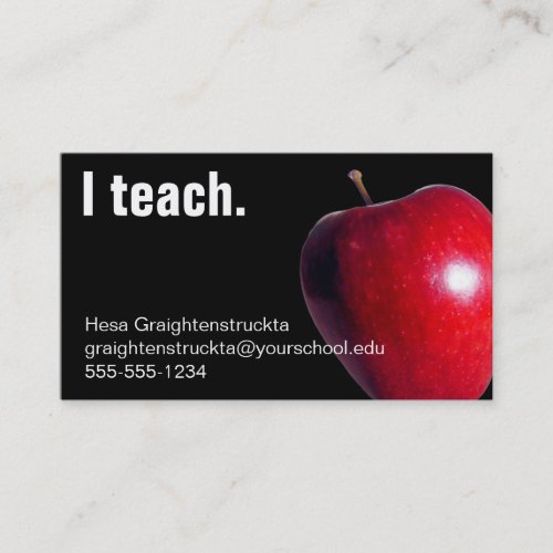 "I teach." customizable BUSINESS CARDS