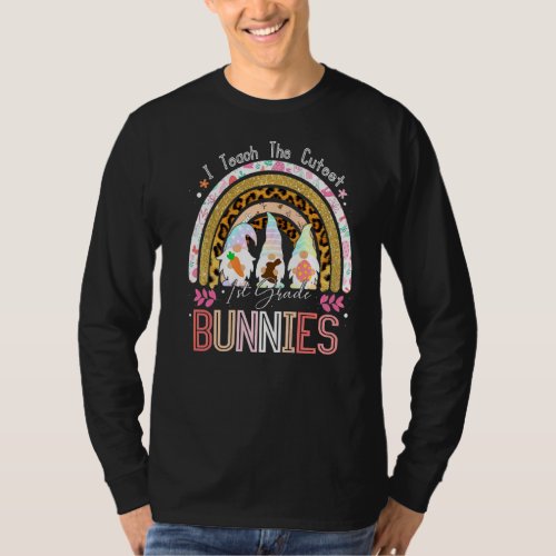 I Teach Cutest 1st Grade Bunnies Leopard Rainbow E T_Shirt
