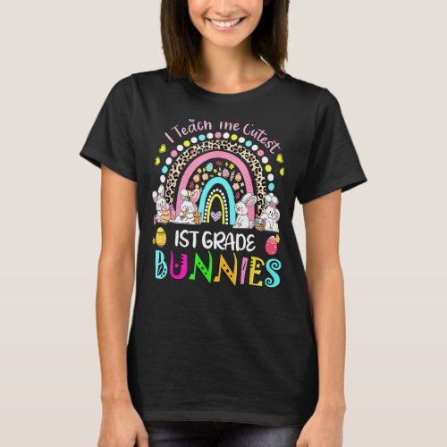 I Teach Cutest Bunnies 1st Grade Teacher Rainbow E T_Shirt
