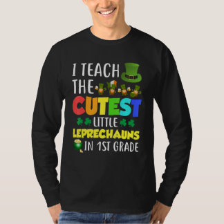 I Teach Cutest Leprechauns 1st Grade Teacher St Pa T-Shirt