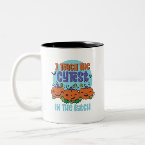 I Teach Cutest Pumpkins Funny Teacher Halloween Two_Tone Coffee Mug