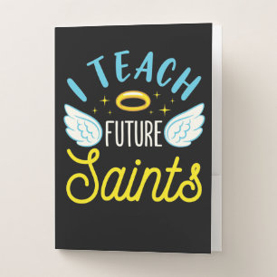 I Teach Future Saints Catholic Teacher Parochial Pocket Folder