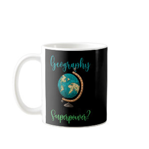 I Teach Geography Teacher Geography Teaching  Coffee Mug