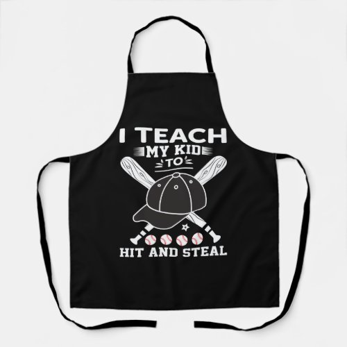 I Teach Kids to Hit and Steal _ Baseball Coach Gif Apron