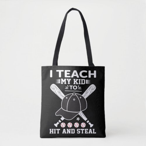 I Teach Kids to Hit and Steal _ Baseball Coach Gif Tote Bag