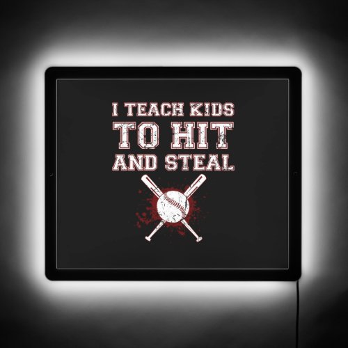 I Teach Kids to Hit and Steal _ Baseball Coach   LED Sign