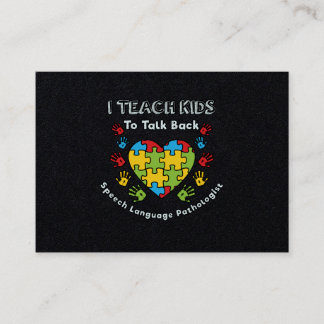 I Teach Kids To Talk Back Speech Language Therapy Business Card