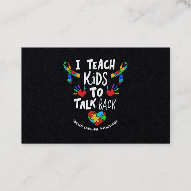 I Teach Kids To Talk Back Speech Language Therapy Business Card (Front)