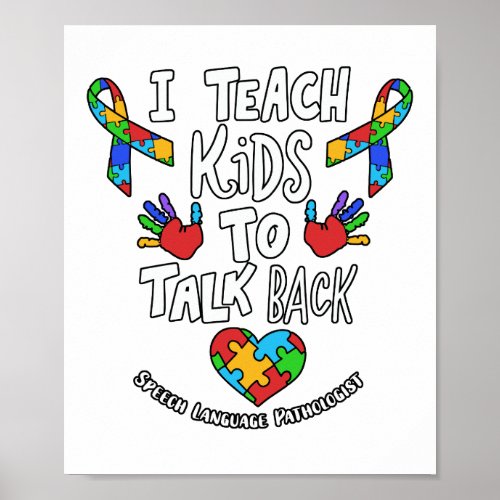 I Teach Kids To Talk Back Speech Language Therapy Poster