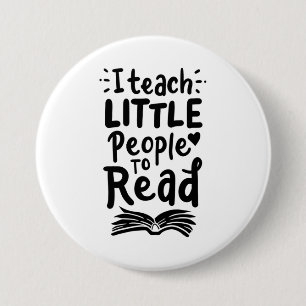 I Teach Little People To Read Button