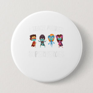I Teach Masked Superheroes Back to School Button