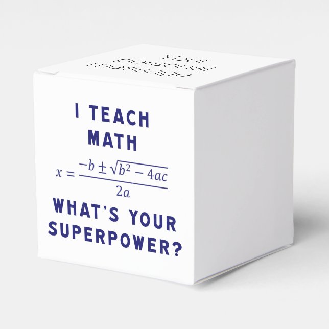 I Teach Math What's Your Superpower? Favor Boxes (Front Side)