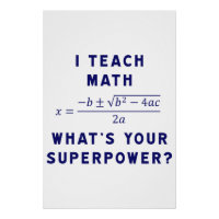 I Teach Math What's Your Superpower?