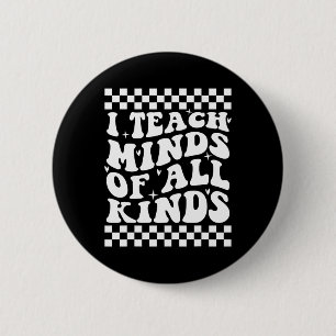I Teach Minds Of All Kinds - Special Education Tea Button