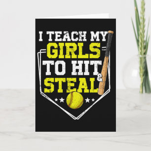 I Teach My Girl To Hit And Steal Softll Mom Dad Pa Card