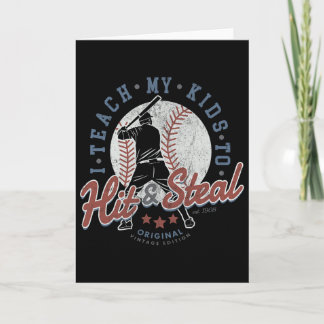 I Teach My Kids To Hit And Steal Sell Coaching Sof Card
