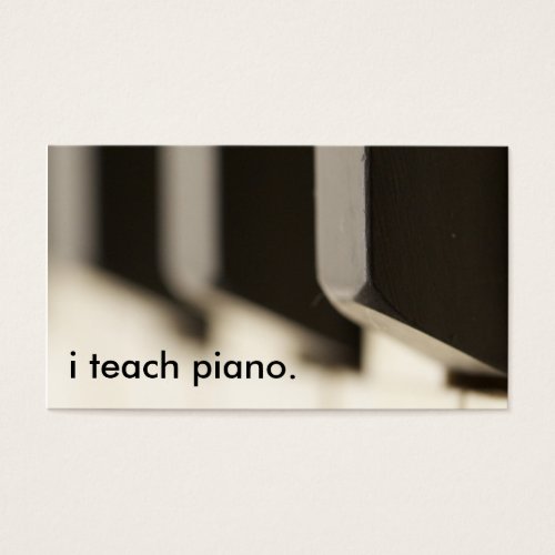 i teach piano. business cards
